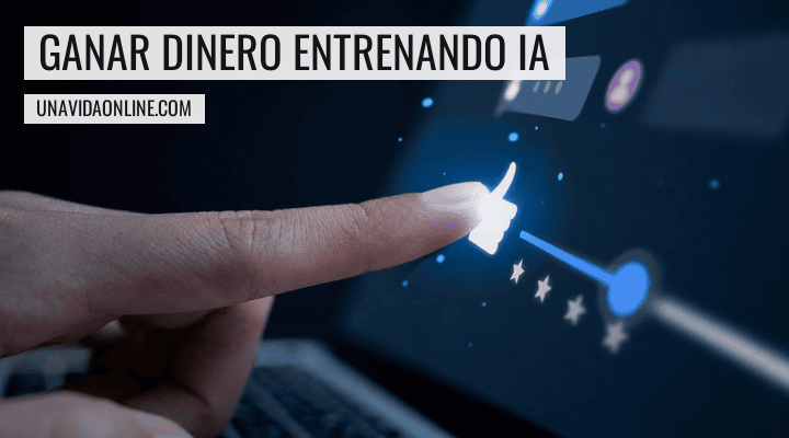 ganar dinero entrenando ia